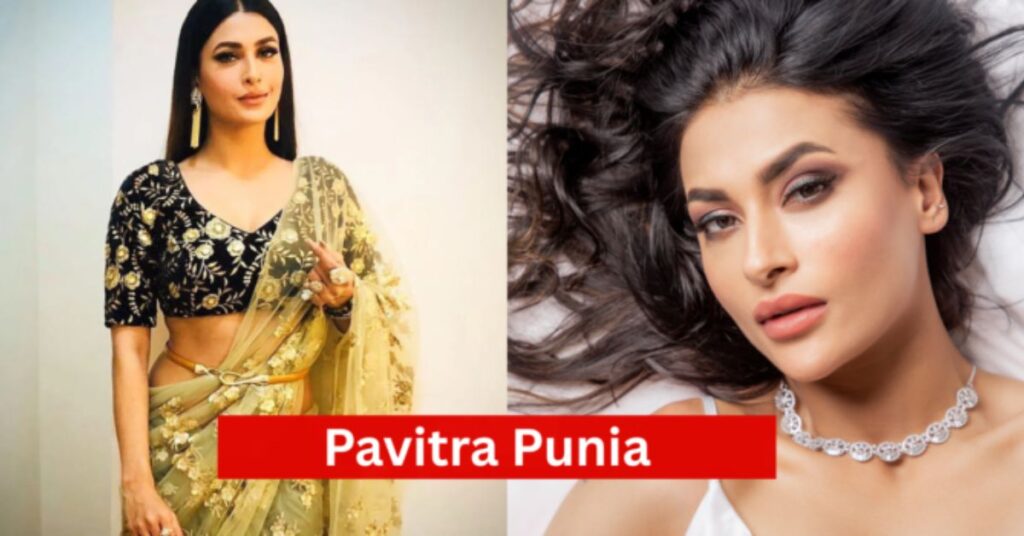 Pavitra Punia Early Life & Background